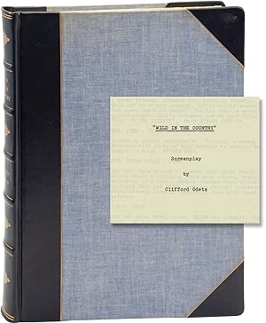 Wild in the Country (Original screenplay for the 1961 film, presentation copy belonging to produc...