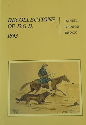 Recollections of D.G.B. 1843.