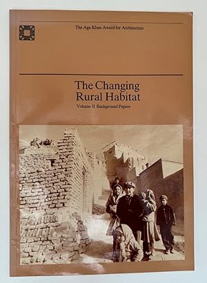 The Changing Rural Habit: Proceedings of Seminar Six in the Series Architectural Transformations ...