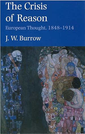 The Crisis of Reason: European Thought, 1848 - 1914
