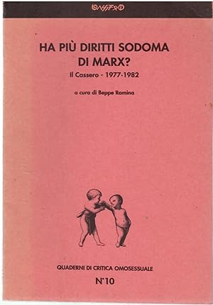 Ha più Diritto Sodoma Di Marx? Il Cassero 1977-1982