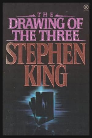 THE DRAWING OF THE THREE - The Dark Tower