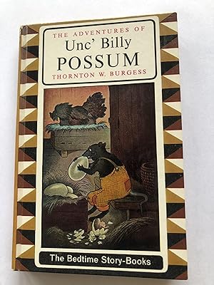 THE ADVENTURES OF UNC' BILLY POSSUM The Bedtime Story-Books