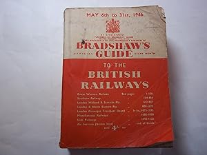 Bradshaw's Guide to the British Railways. May 6th to 31st 1946