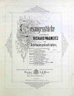Gesangesstücke aus den Opern Richard Wagner`s mit Begleitung des grossen Orchesters: Marsch u. Ch...