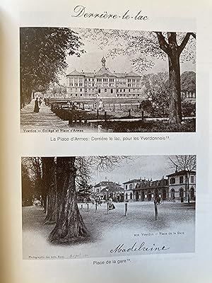 Le Vieil Yverdon raconté par la carte postale (1890-1920).