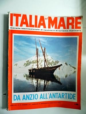 ITALIA SUL MARE Anno XVII n.° 12 Dicembre 1971 DA ANZIO ALL' ANTARTIDE