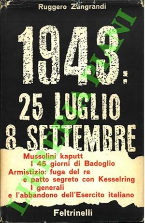 1943: 25 luglio - 8 settembre.