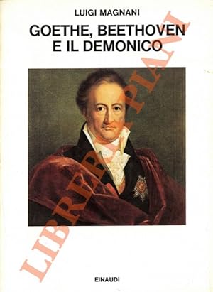 Goethe, Beethoven e il demonico.