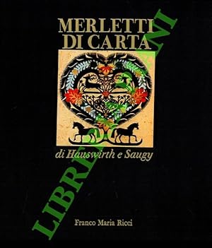 Merletti di carta (J.-J. Hauswirth e L.D. Saugy). Introduzione di Charles Apothéloz.