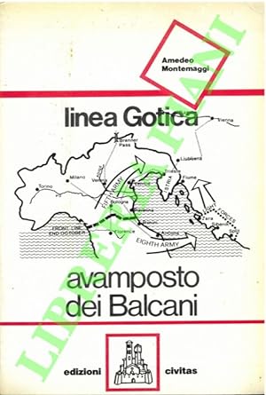 Linea gotica. Avamposto dei Balcani.
