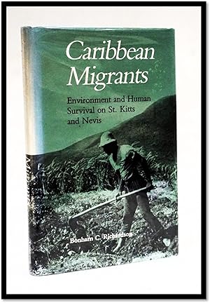 Caribbean Migrants: Environment and Human Survival on St. Kitts and Nevis