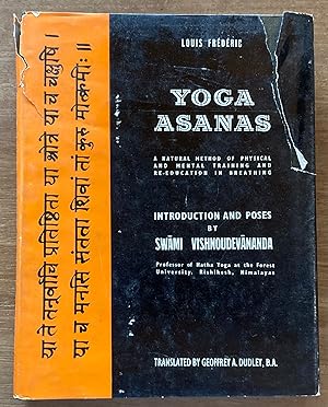 Yoga Asanas: A Natural Method of Physical and Mental Training and Re-Education in Breathing