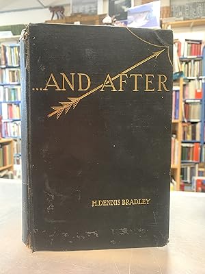 And After, H. Dennis Bradley - 1931, First Edition - Occult, Spiritualism