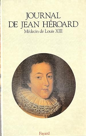 Journal de Jean Héroard Médecin de Louis XIII
