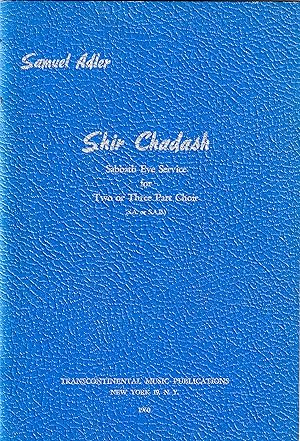 Shir Chadash Sabbalth Eve Service for Two or Three Parr Choir