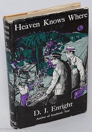 Heaven Knows Where - a novel
