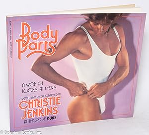Body Parts: a woman looks at men's