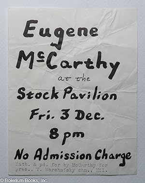 Eugene McCarthy at the Stock Pavilion Fri. 3 Dec. 8pm [handbill]