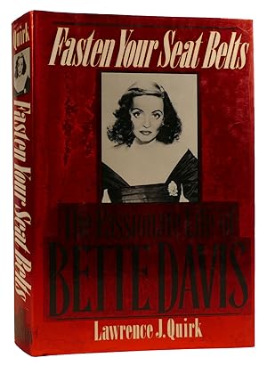 FASTEN YOUR SEAT BELTS The Passionate Life of Bette Davis