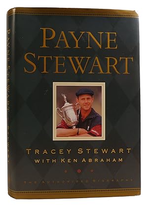 PAYNE STEWART The Authorized Biography