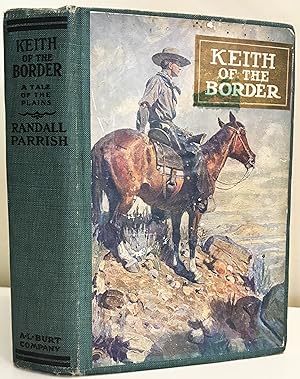 Keith of the Border, A Tale of the Plains