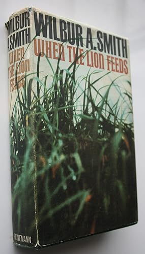 When the Lion Feeds. FIRST EDITION 1964