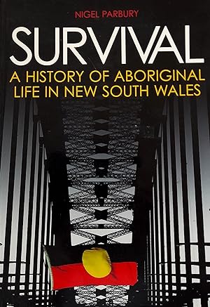 Survival: A History Of Aboriginal Life In New South Wales.