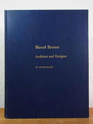 Marcel Breuer: Architect and Designer