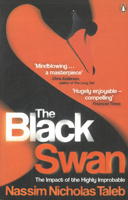 The Black Swan. The impact of the highly improbable.