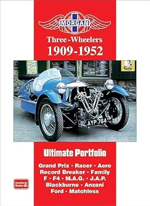 Morgan Three-wheeler Ultimate Portfolio 1909-1952 (Brooklands Books Road Test Series): Grand Prix...