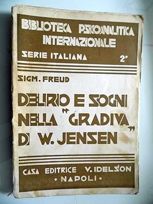 Biblioteca Psicoanalitica Internazionale, Serie Italiana 2"DELIRIO E SOGNI NELLA GRAVIDA DI W. JE...