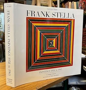 Frank Stella: Paintings 1958 to 1965 - A catalogue raisonne