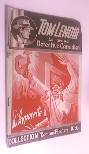 Tom Lenoir, le grand détective canadien: L'Hypocrite