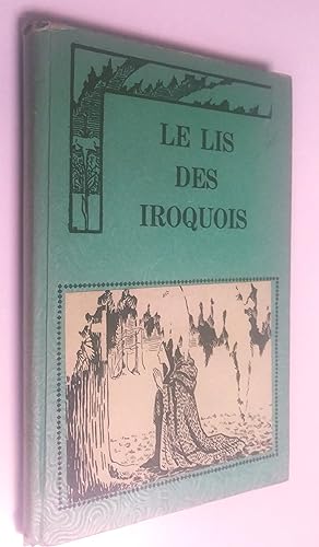Le Lis des Iroquois (Kateri Tekakwitha)