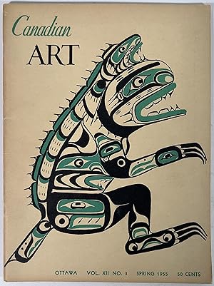 CANADIAN ART: Vol XII, No. 3. Spring 1955.