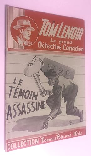 Tom Lenoir, le grand détective canadien (10): le témoin assassiné