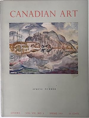 CANADIAN ART: Vol VIII, No. 3. Spring 1951.