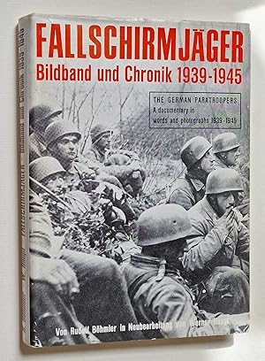 Fallschirmjager Bildband und Chronik: Paratrooper in Words & Pictures