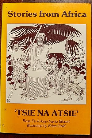 Stories from Africa : 'Tsi na Atsie'