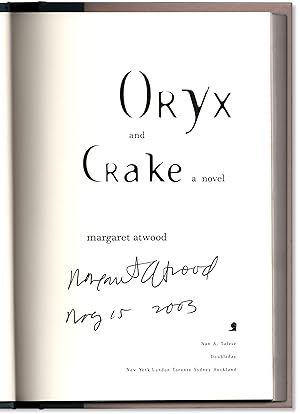 Oryx and Crake. Signed and Dated at Publication.