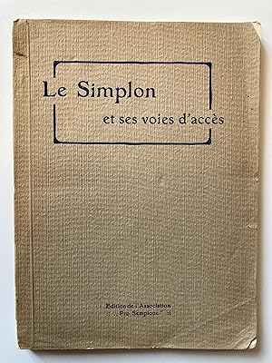 Le Simplon et ses voies d'accès (Ligne internationale).