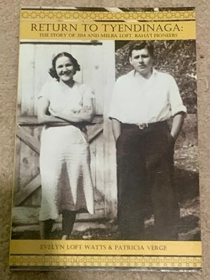 Return to Tyendinaga: The Story of Jim and Melba Loft, Baha'i Pioneers