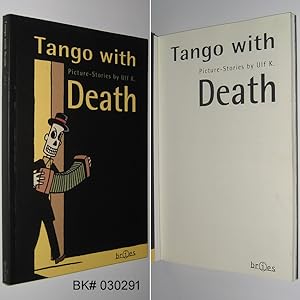 Tango with Death: Picture-Stories