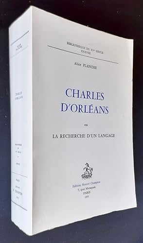 Charles d'Orléans ou la recherche d'un langage.