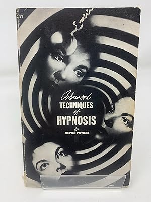 Advanced Techniques of Hypnosis
