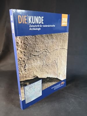 Die Kunde Band 69 / 2018 Zeitschrift für niedersächsische Archäologie
