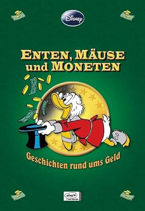 Enthologien 09: Enten, Mäuse und Moneten - Geschichten rund ums Geld Enten, Mäuse und Moneten - G...