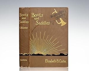 Boots and Saddles, or Life in Dakota with General Custer.