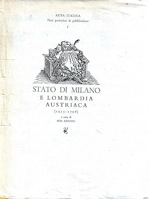 Stato di Milano (Dominio Asburgico 1535-1748) e Lombardia austriaca (1749-1796) - Acta Italica - ...